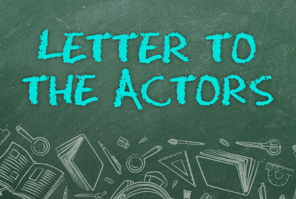 Letter to the Actors Letter to the Actors